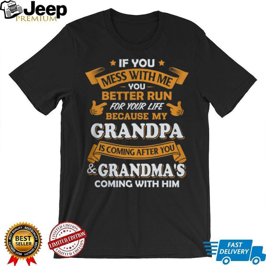 Mess With Me My Grandpa Is Coming For You Funny Kids T Shirt