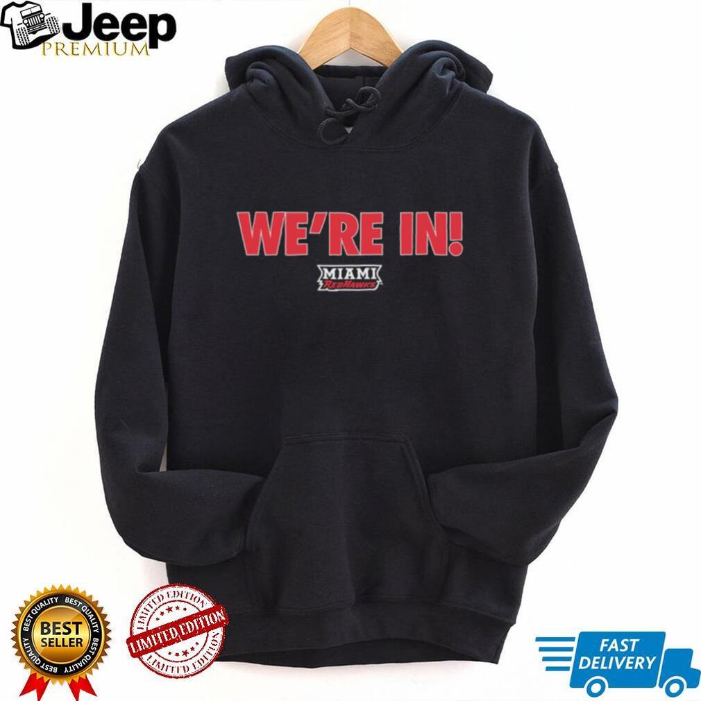 Miami RedHawks We’re In Postseason Tournament Sweatshirt