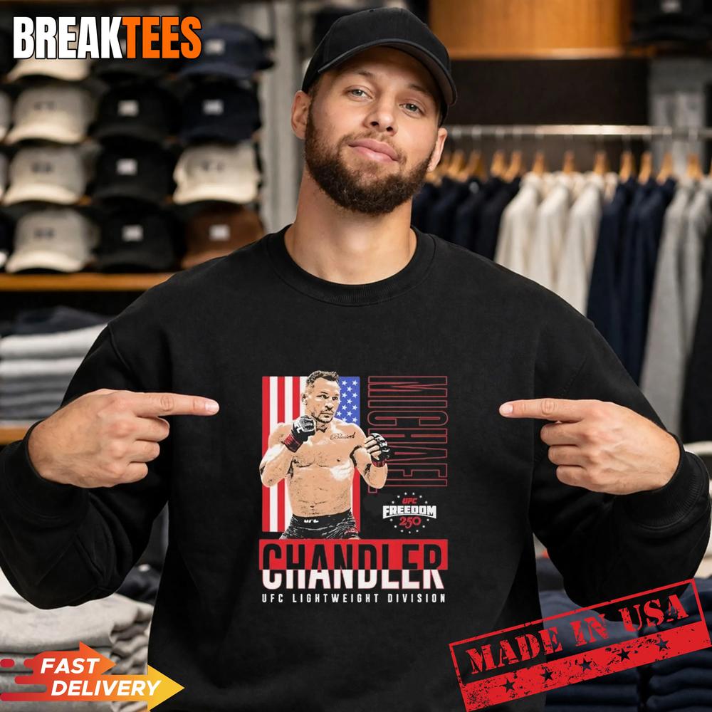 Michael Chandler Ufc Lightweight Division Freedom 250 Flag T-Shirt