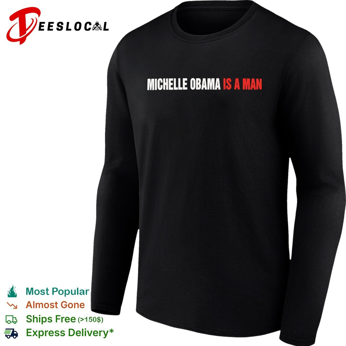 Michelle Obama is a man shirt
