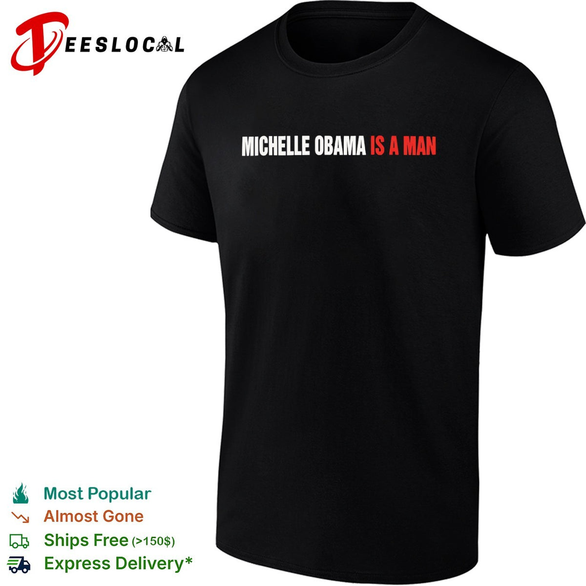 Michelle Obama is a man shirt