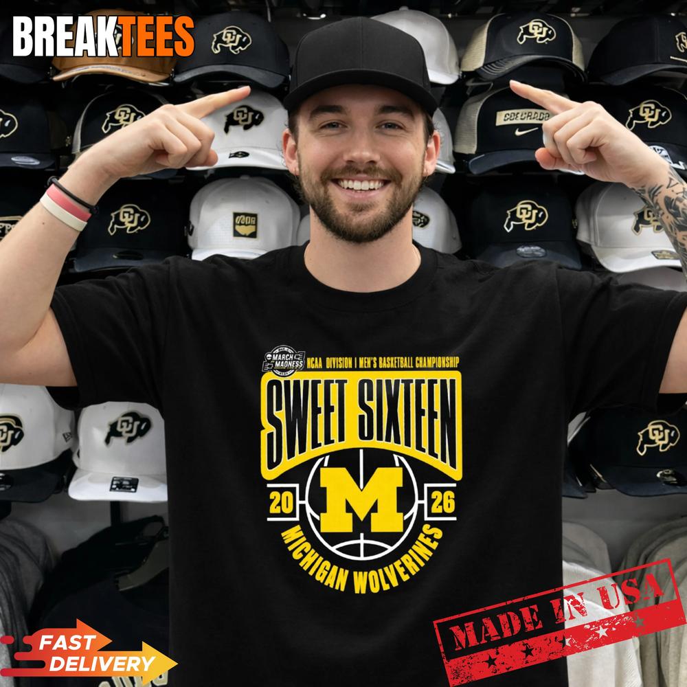 Michigan 2026 March Madness Sweet 16 Shirt