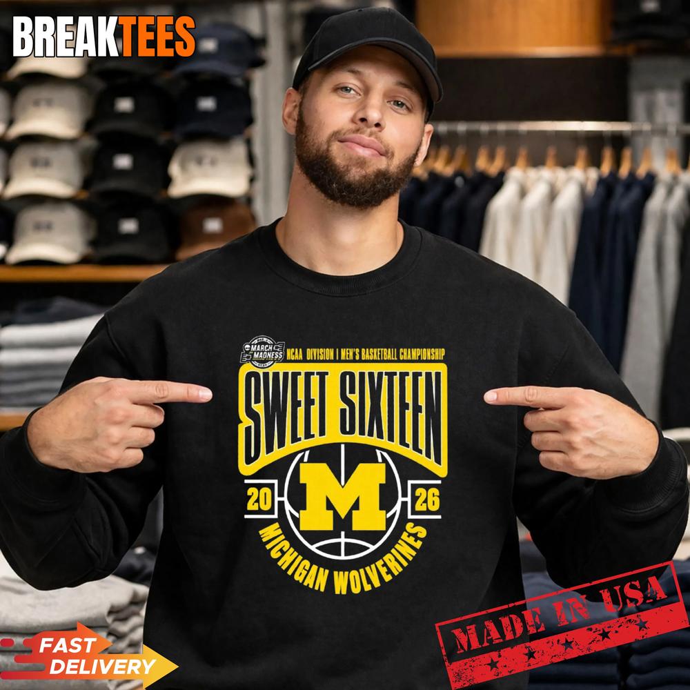 Michigan 2026 March Madness Sweet 16 Shirt