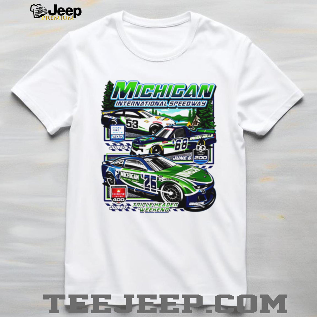 Michigan International Speedway Triple Header Racing T Shirt