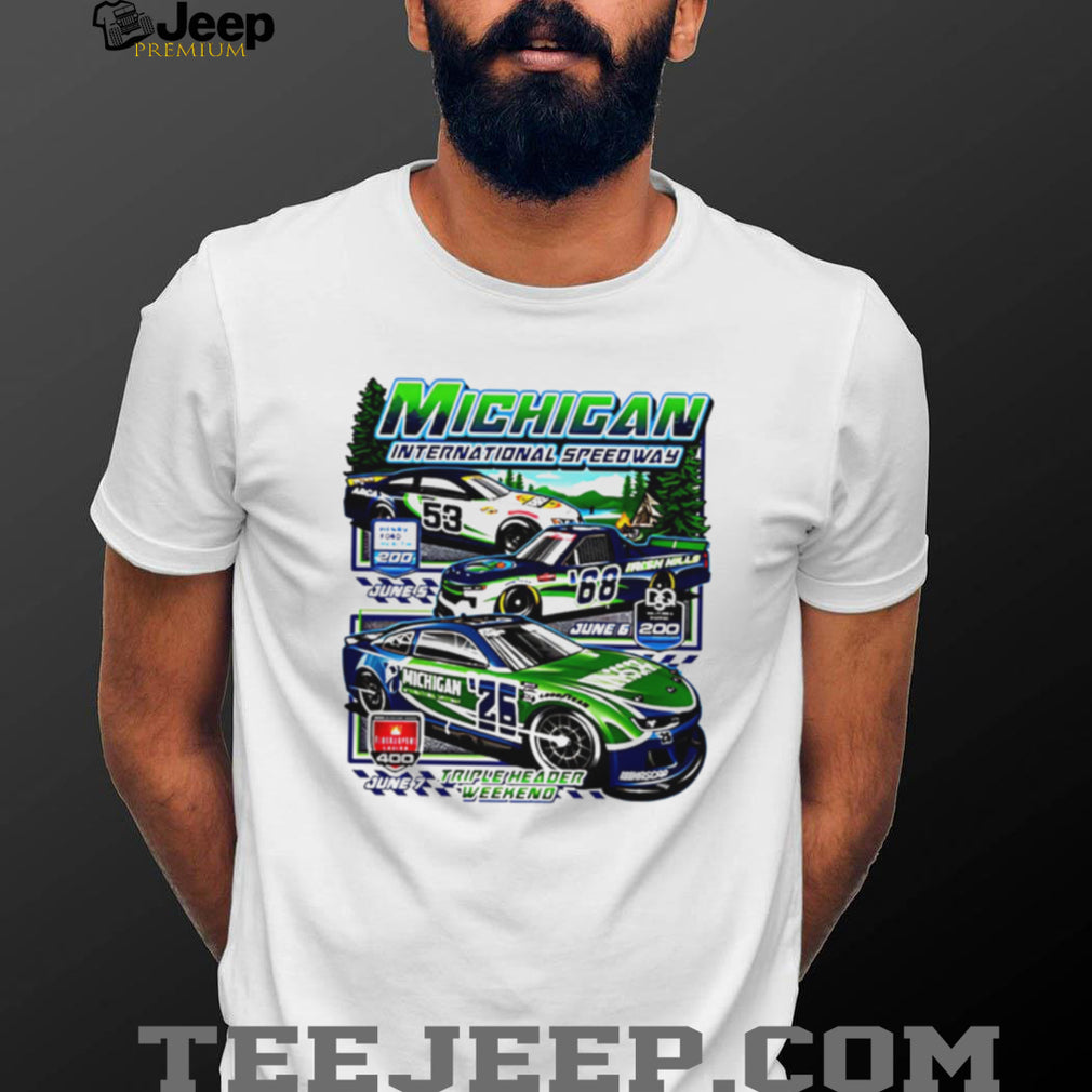 Michigan International Speedway Triple Header Racing T Shirt