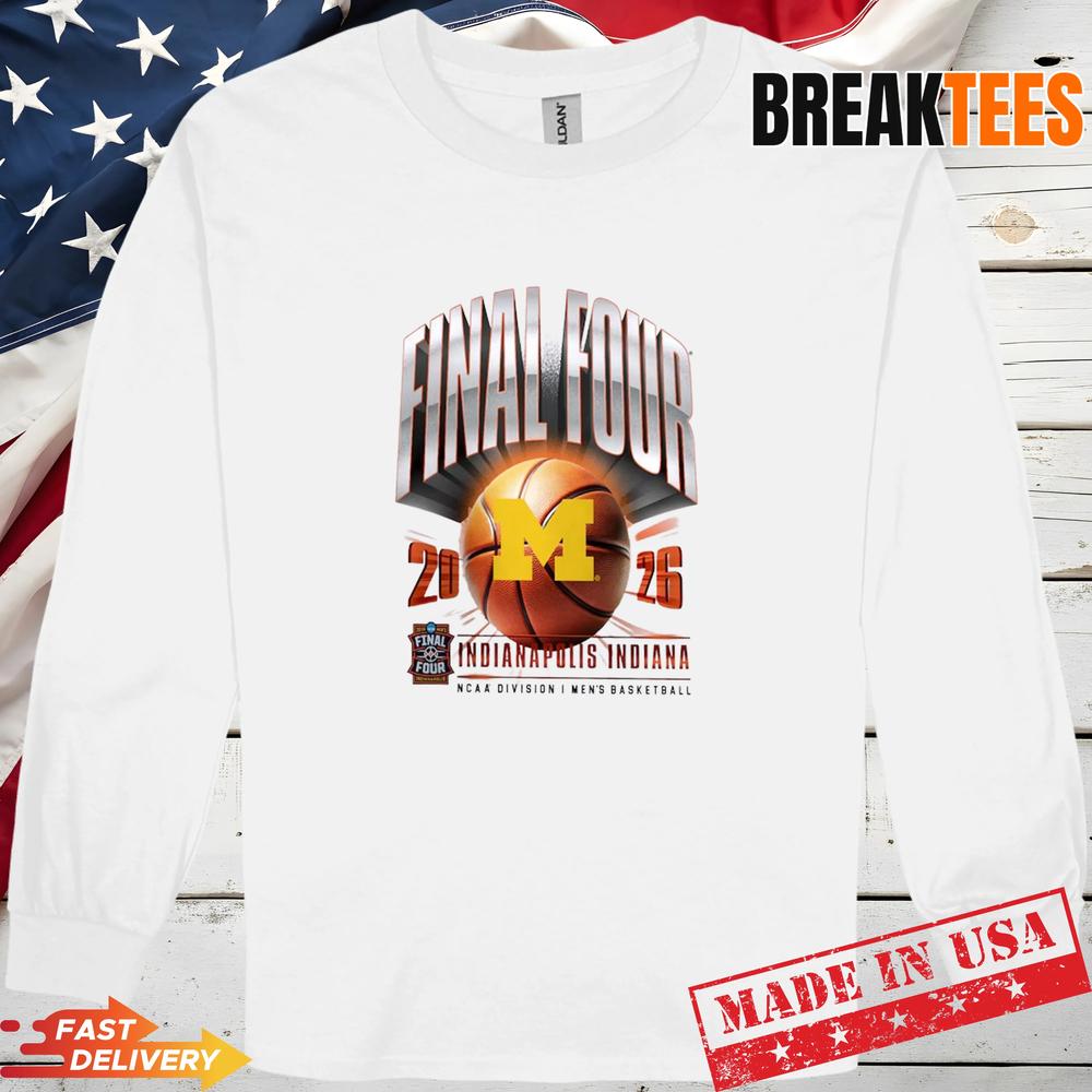 Michigan Wolverines 2026 NCAA Men’s Basketball Final Four Shirt