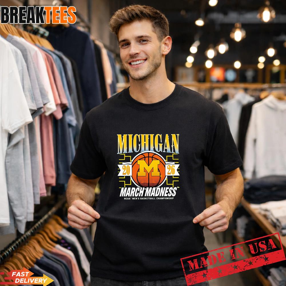 Michigan Wolverines March Madness 2026 Basketball Fan T-Shirt