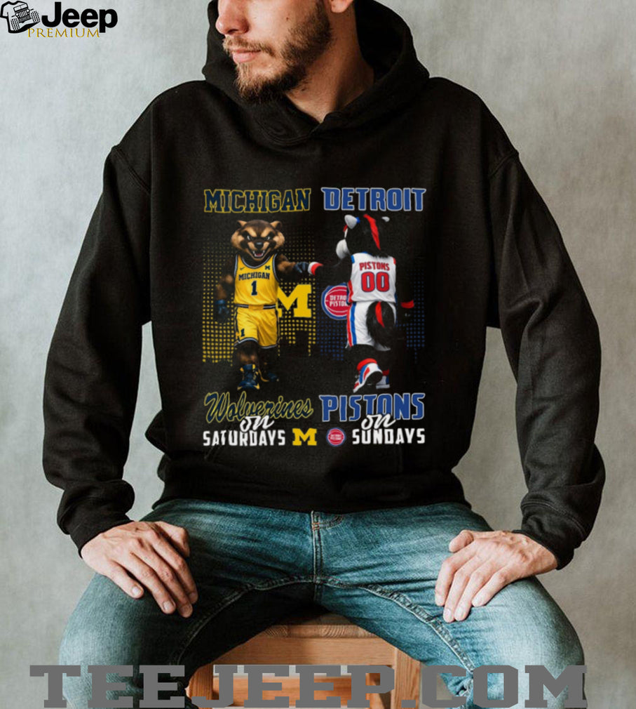 Michigan Wolverines and Detroit Pistons “Wolverines on Saturdays Pistons on Sundays” T Shirt