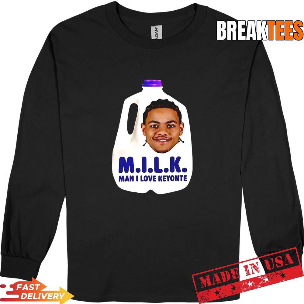 Milk Man I Love Keyonte Shirt