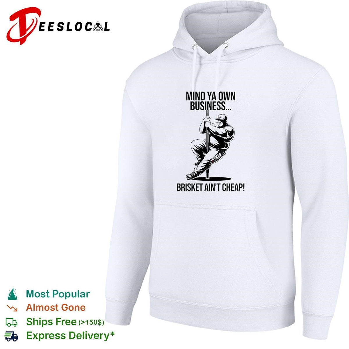 Mind ya own business brisket ain’t cheap shirt