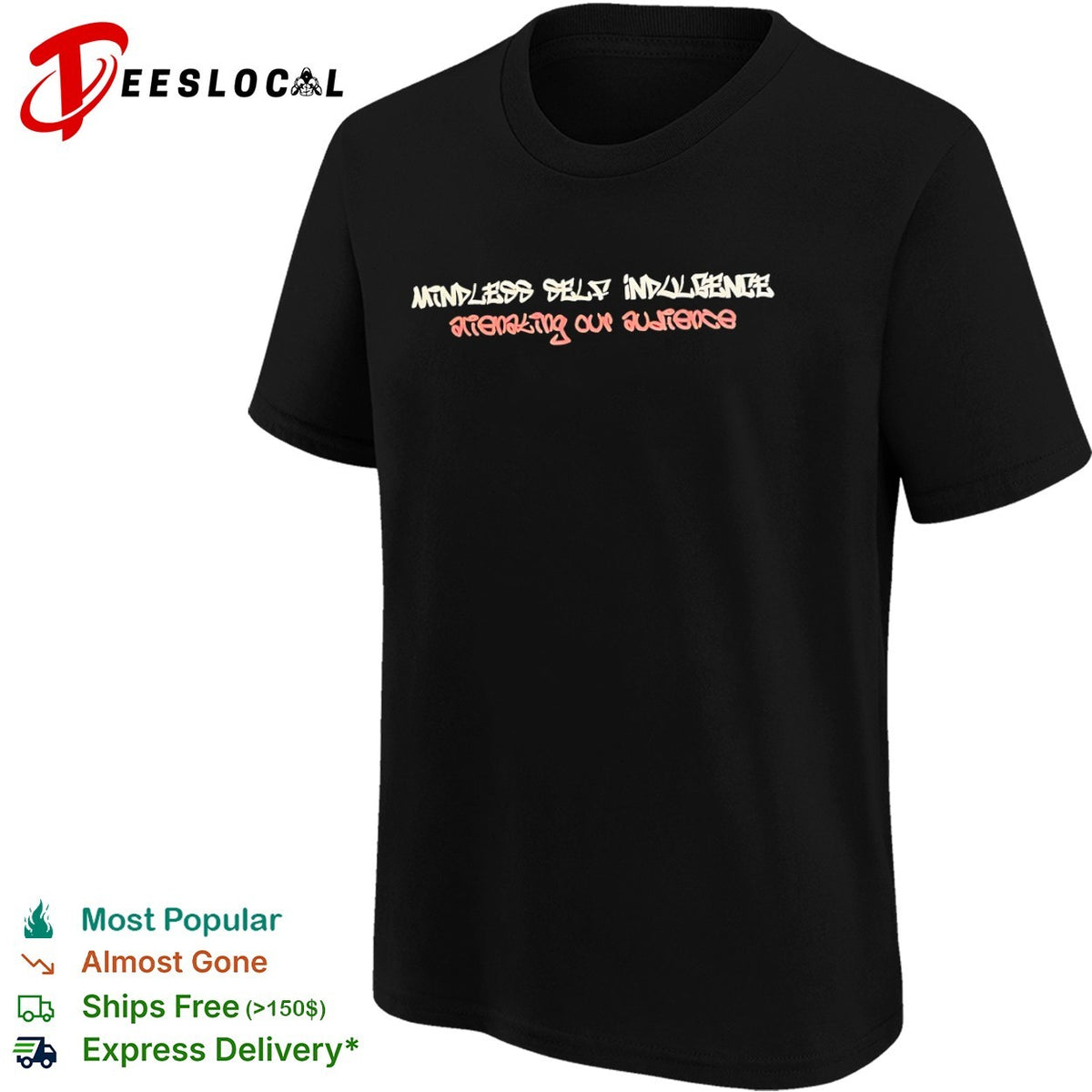 Mindless Self Indulgence Alienating Our Audience Shirt
