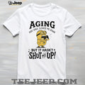 Minion Aging May Have Slowed Me Down But It Hasn’t Shut Me Up White T Shirt