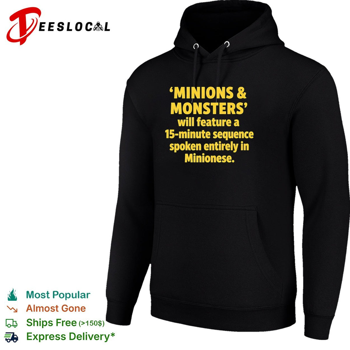 Minions and Monsters will feature a sequence spoken entirely in Minionese shirt