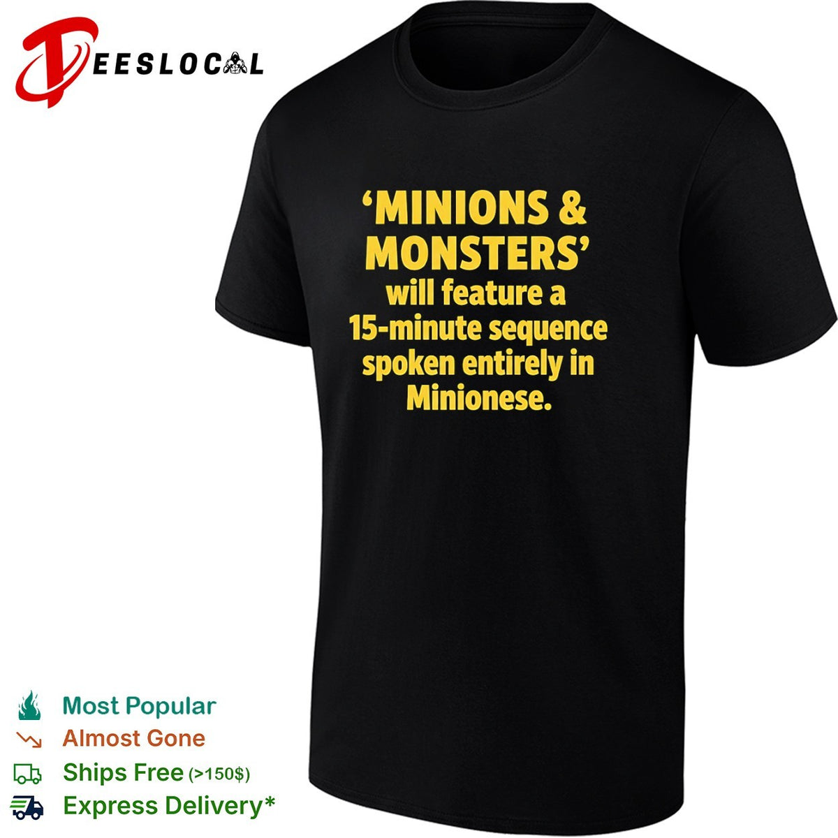 Minions and Monsters will feature a sequence spoken entirely in Minionese shirt