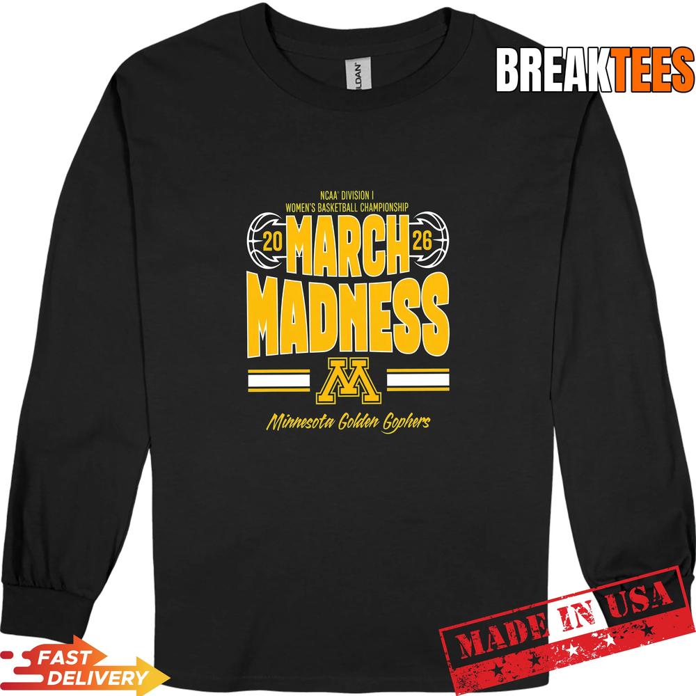 Minnesota Golden Gophers Women’s Basketball March Madness 2026 Fan T-Shirt