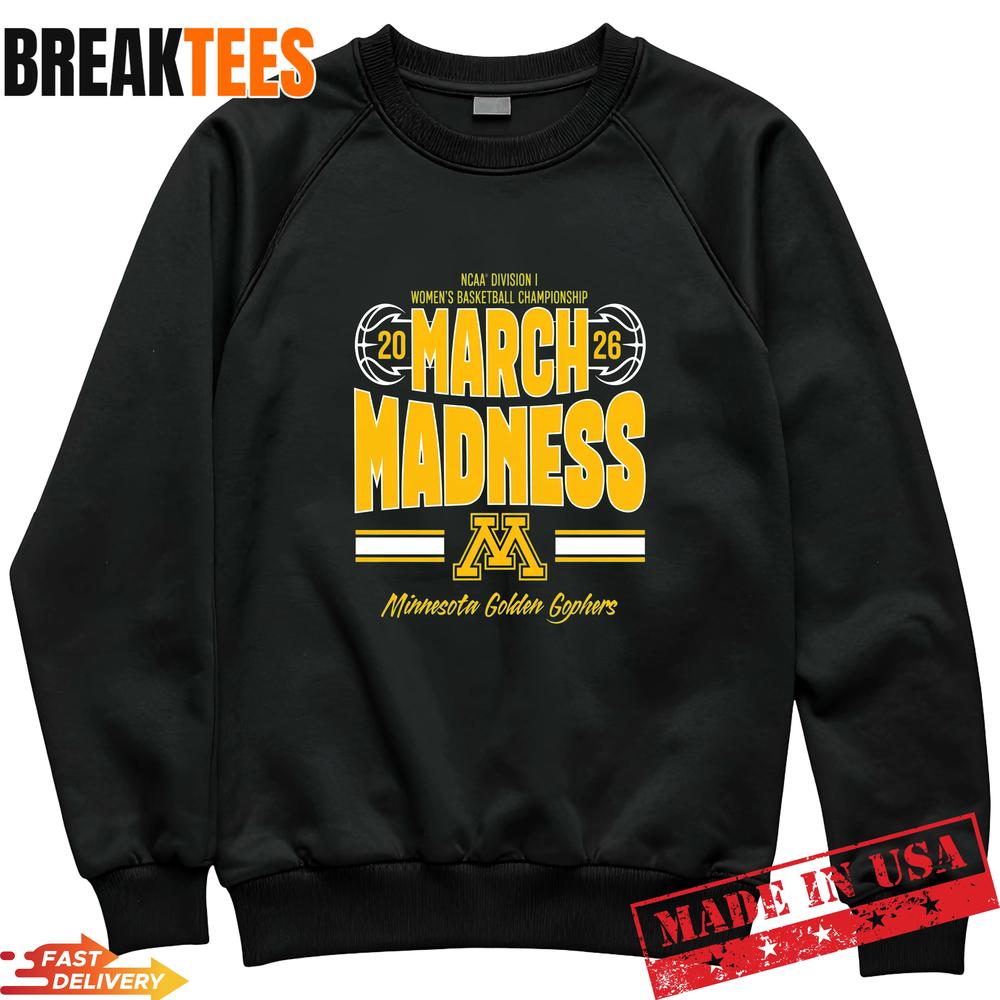 Minnesota Golden Gophers Women’s Basketball March Madness 2026 Fan T-Shirt