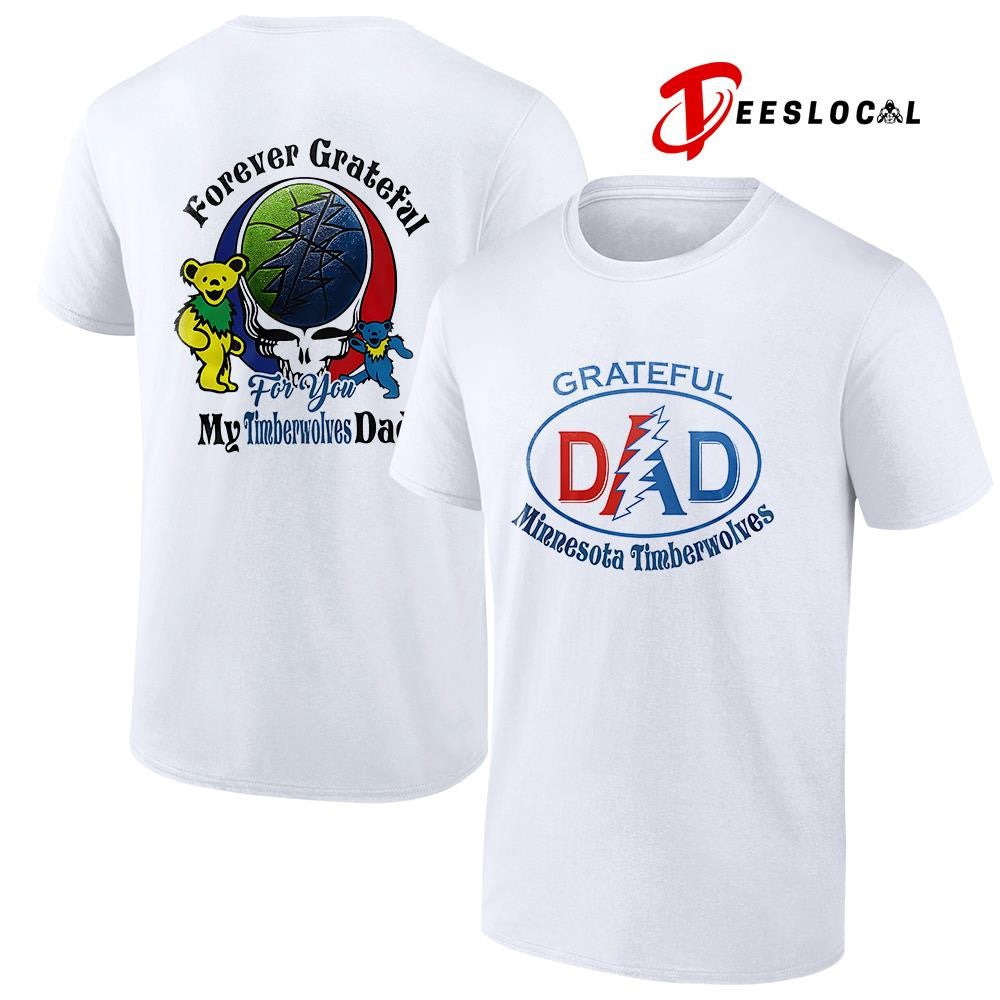 Minnesota Timberwolves x Grateful Dead Father Day forever Grateful logo shirt
