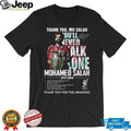 Mo Salah You’ll Never Walk Alone Liverpool Legend Memories T Shirt