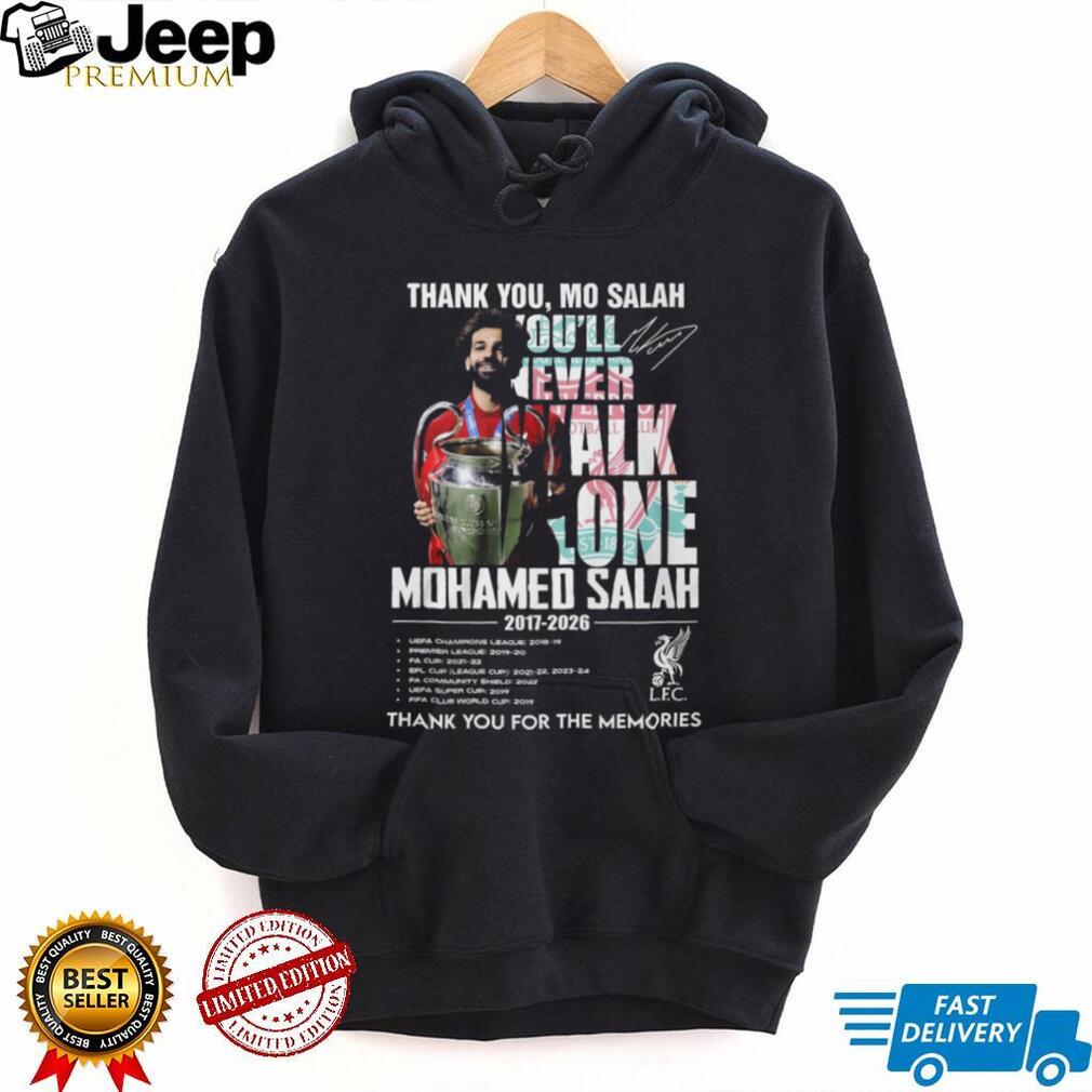 Mo Salah You’ll Never Walk Alone Liverpool Legend Memories T Shirt