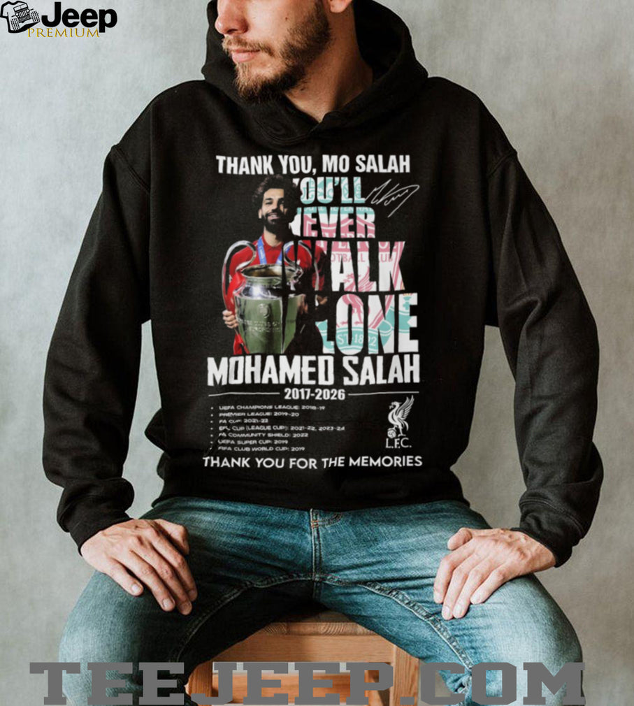 Mo Salah You’ll Never Walk Alone Liverpool Legend Memories T Shirt