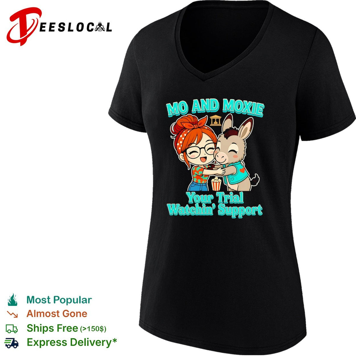 Mo and Moxie your trial watchin support shirt