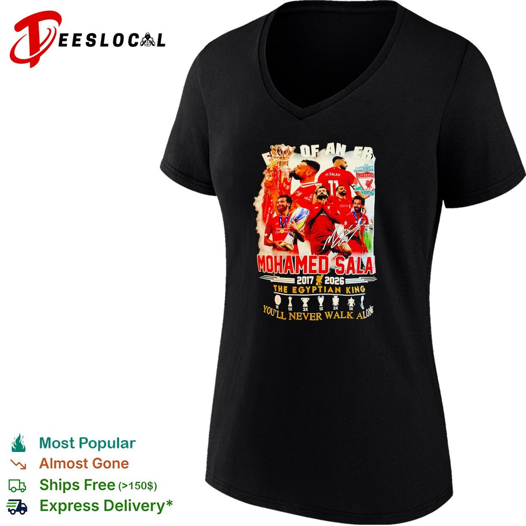 Mohamed Salah Liverpool end of an era the Egyptian King you’ll never walk 2017 2026 shirt