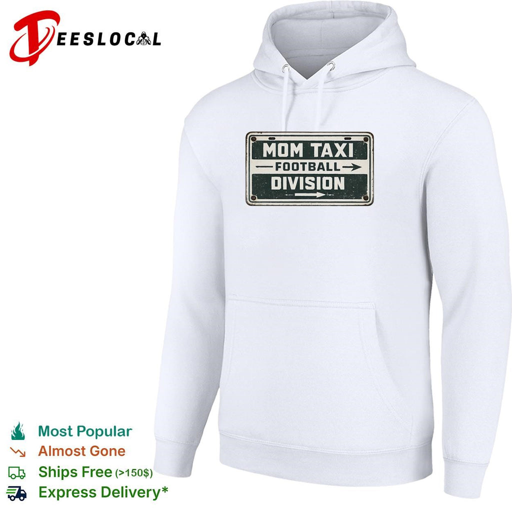 Mom taxi football division vintage sign shirt