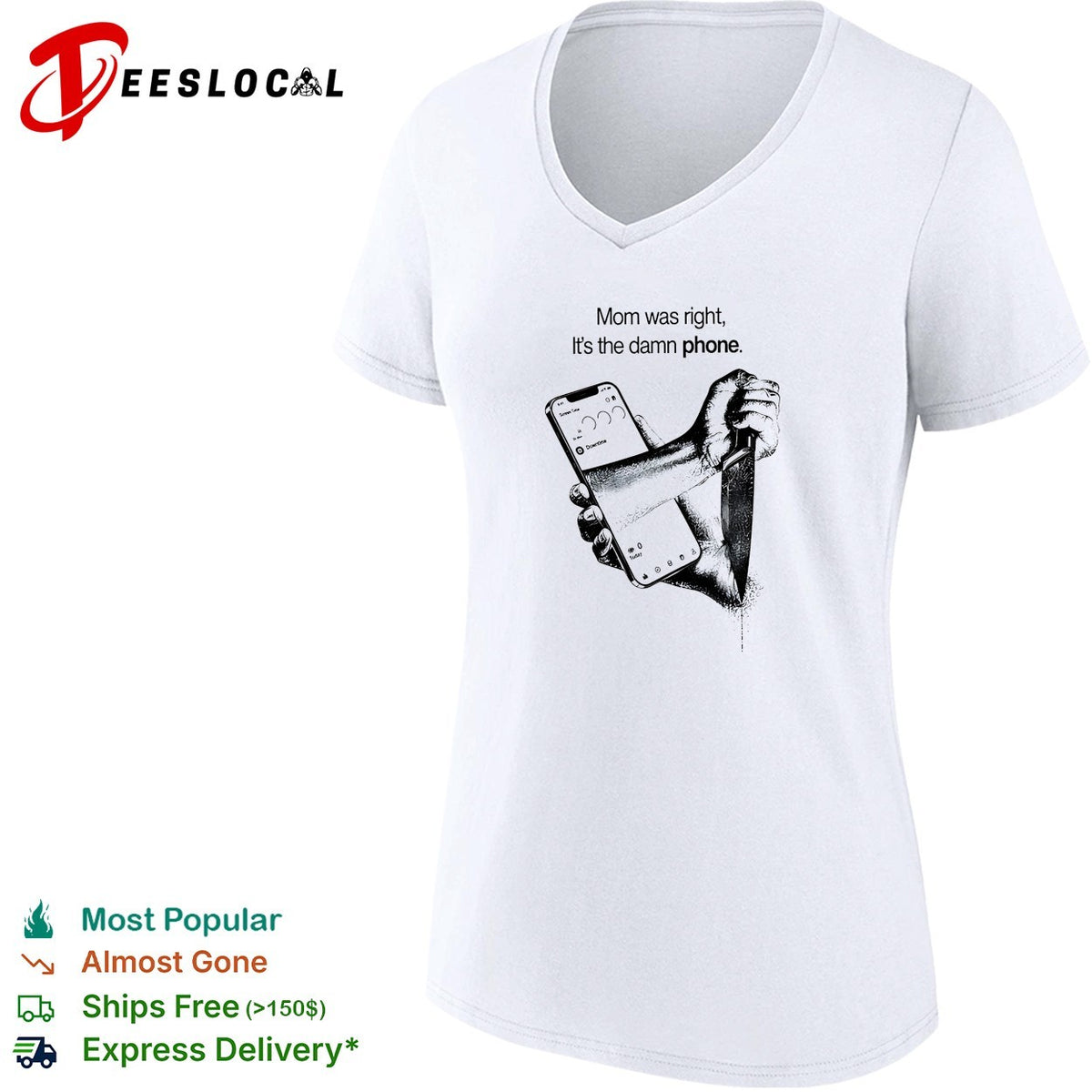 Mom was right it’s the damn phone knife shirt