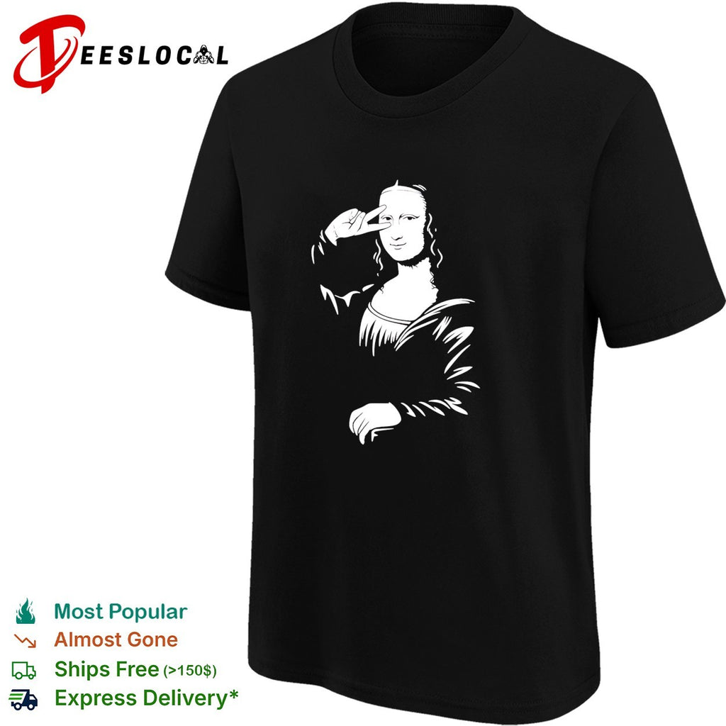 Mona Lisa say hi funny shirt