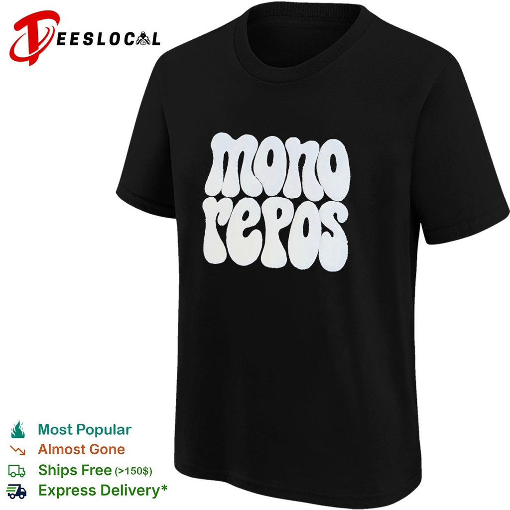 Mono repos shirt