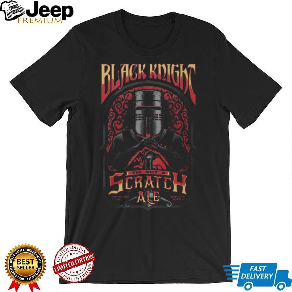 Monty Python Black Knight Tis But A Scratch Ale Vintage Retro Humor Shirt