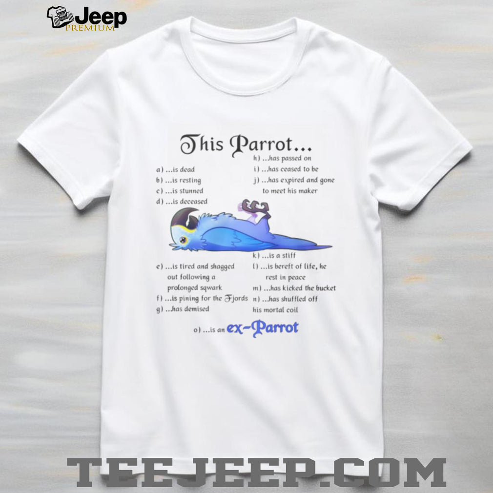 Monty Python Dead Parrot Sketch “Ex Parrot” Funny Quote T Shirt
