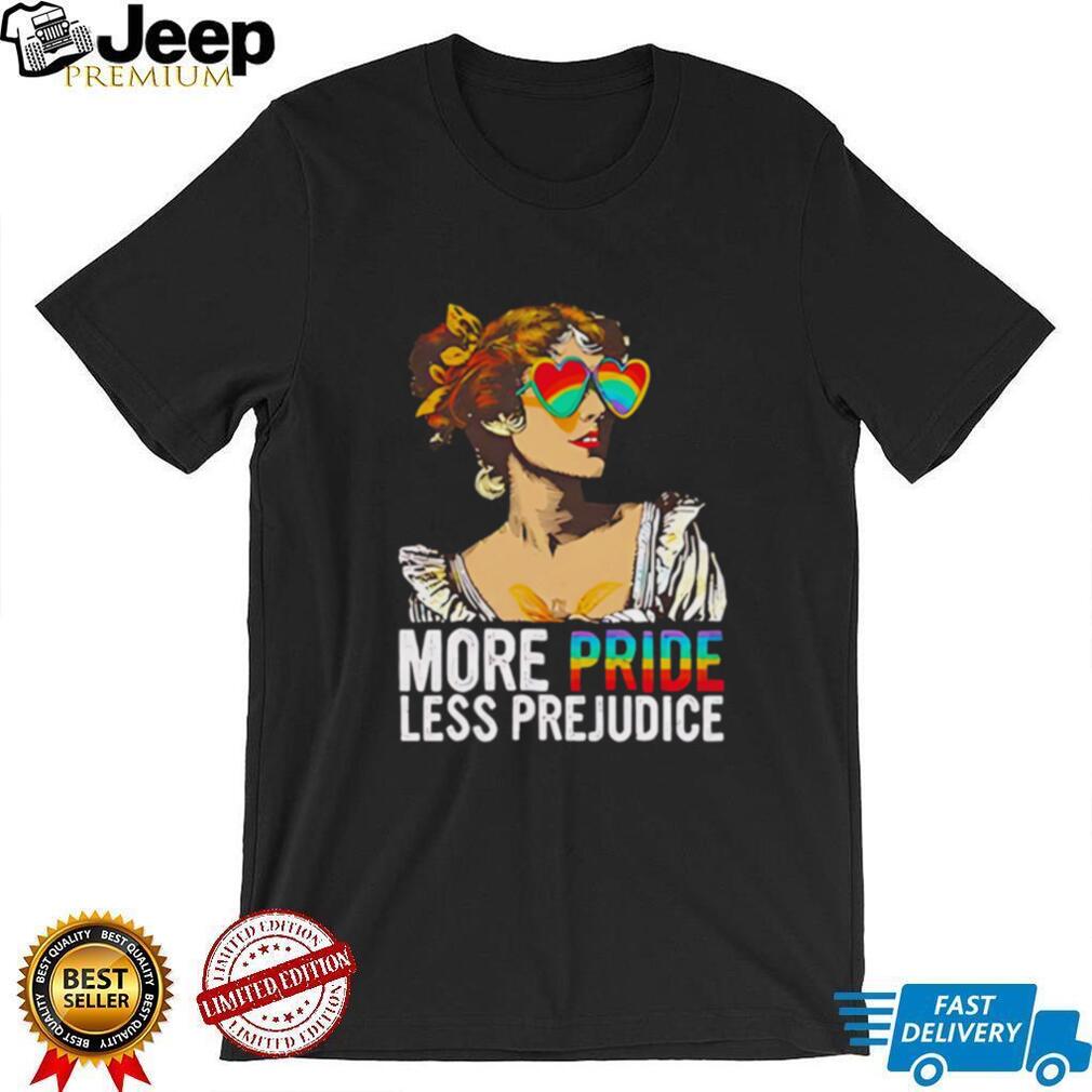 More Pride Less Prejudice rainbow shirt