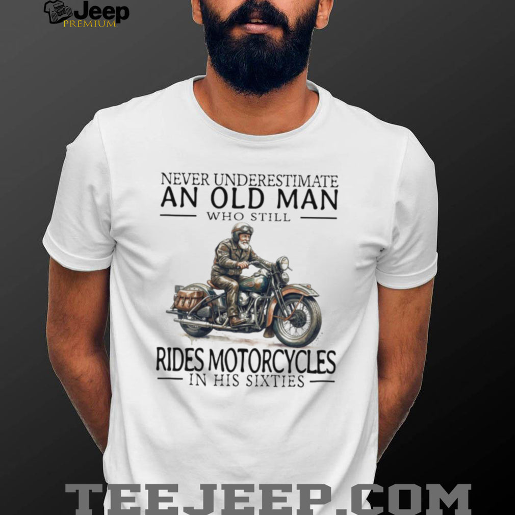 Motorcycle Biker Old Man in His Sixties Retro Rider T Shirt