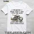 Motorcycle Rider Twist The Throttle Quote Classic T Shirt