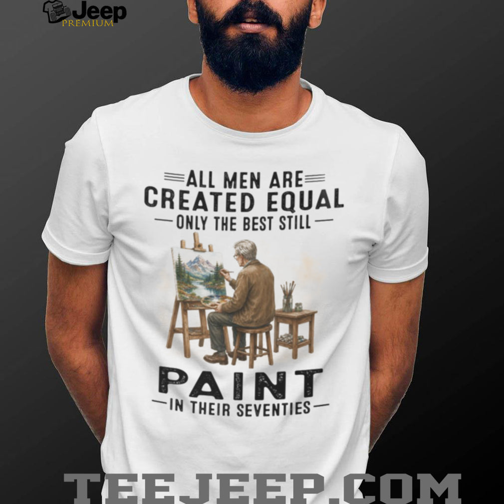 Mountain Landscape Artist Painter Best Men Create Art In Their 70s Shirt