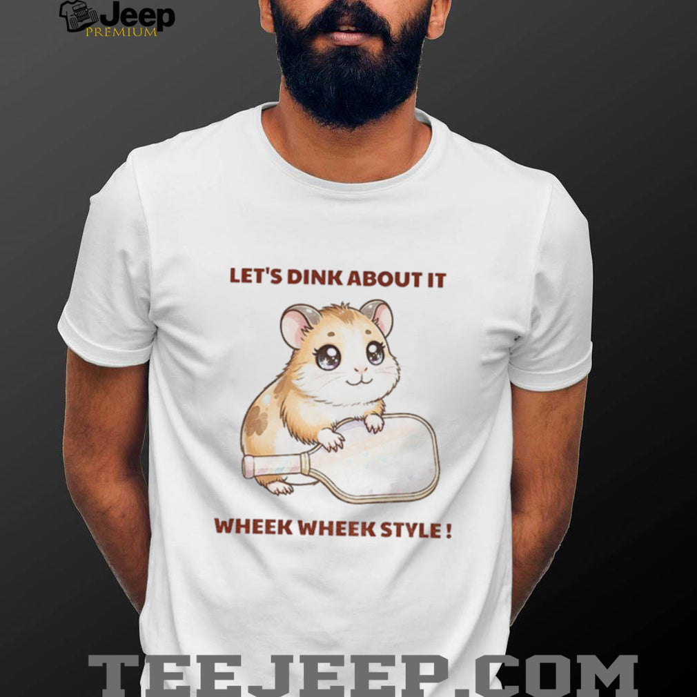 Mouse Let’s Dink About It Wheek Wheek Style Pickleball T Shirt
