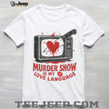 Murder Show Love Language Vintage TV and Knife Graphic Tee