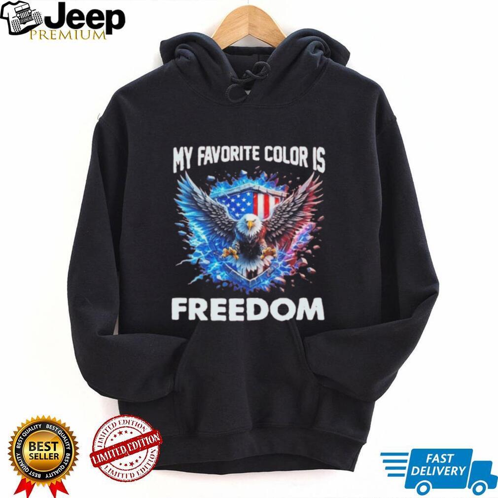 My Favorite Color Is FREEDOM USA Patriotic Bald Eagle American shirt