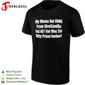 My Mama Got 600k From GiveSendGo and all I got was this shitty prison sentence shirt