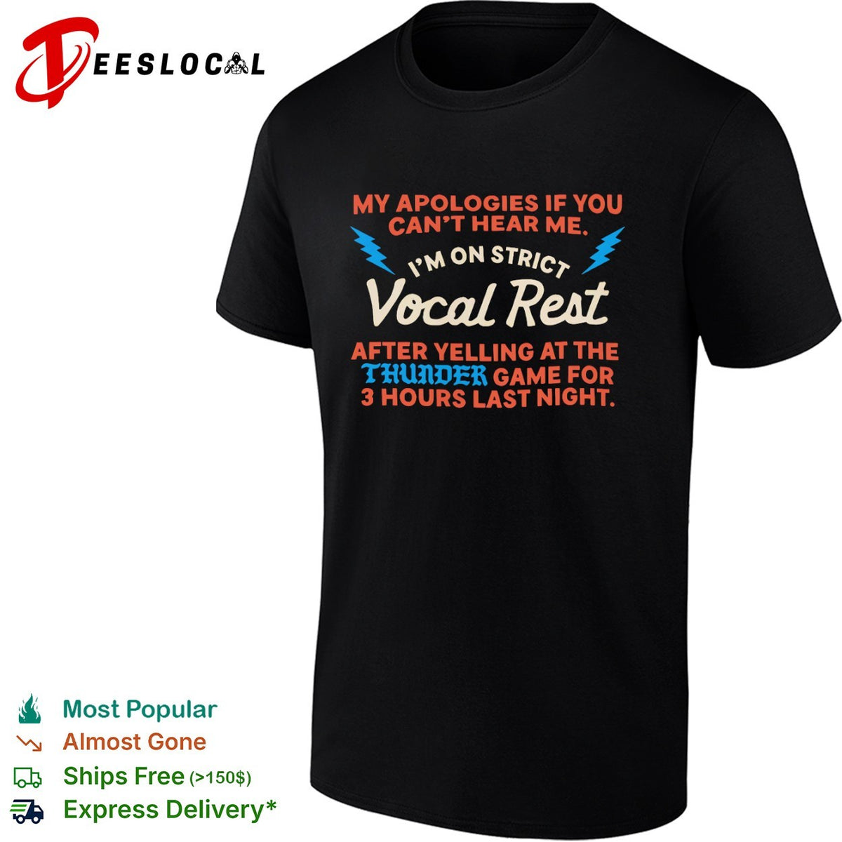 My apologies if you cant hear me I am on strict Vocal Rest at the Oklahoma City Thunder shirt