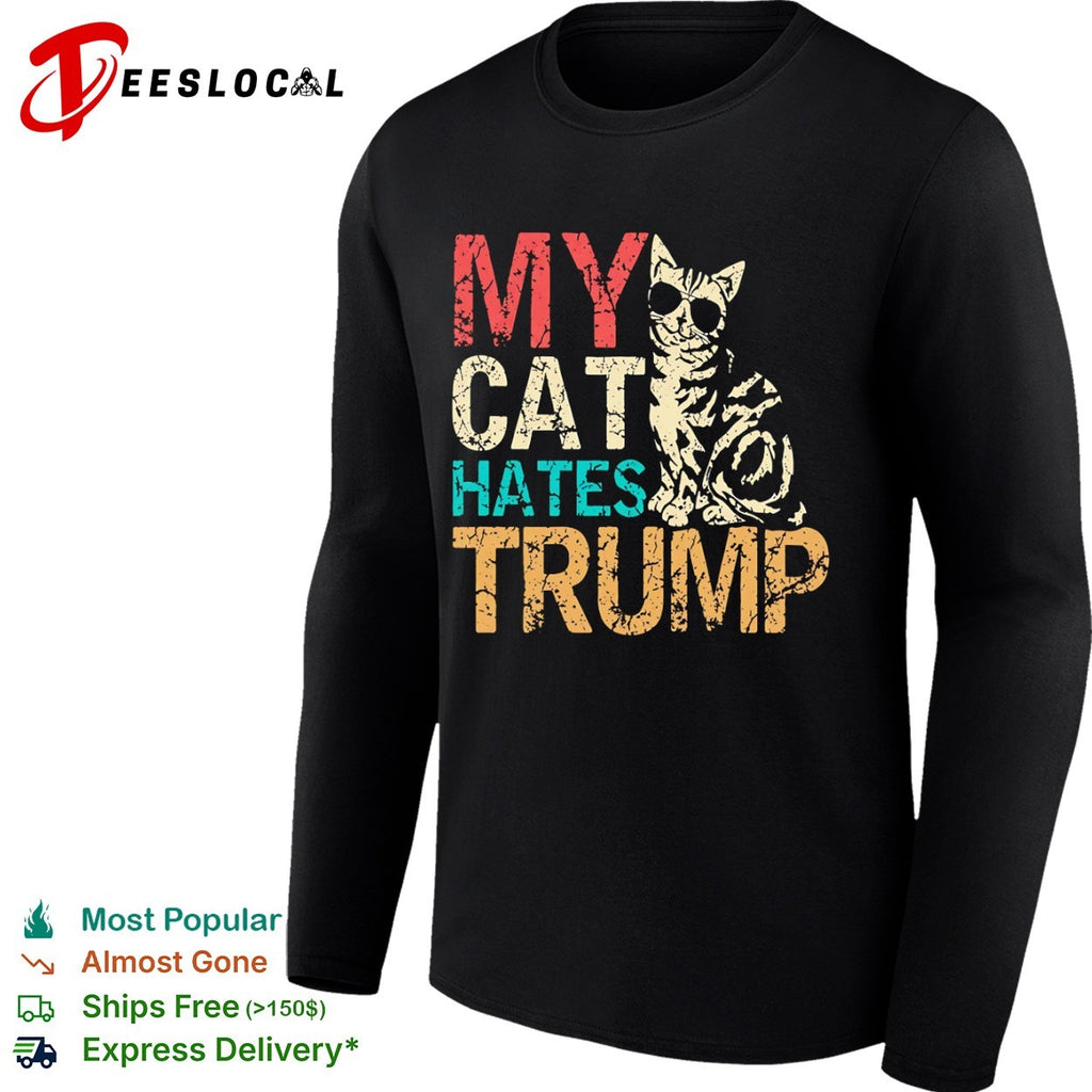 My cat hates Trump shirt