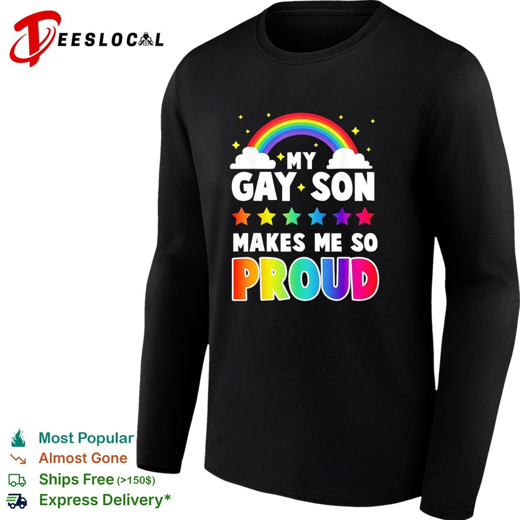 My gay son makes me so proud rainbow stars clouds LGBT pride support shirt
