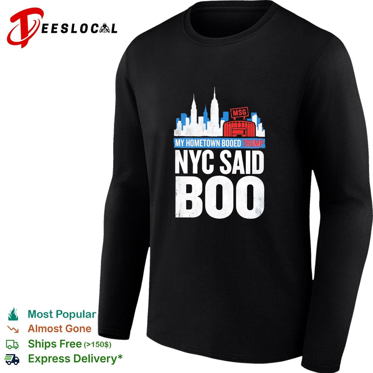 My hometown booed Trump NYC Said Boo MSG Garden political graphic shirt