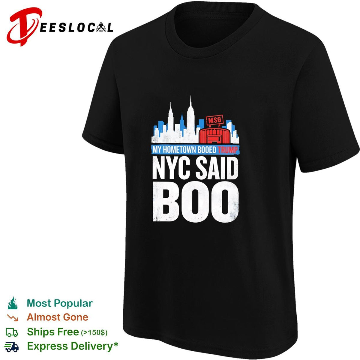 My hometown booed Trump NYC Said Boo MSG Garden political graphic shirt