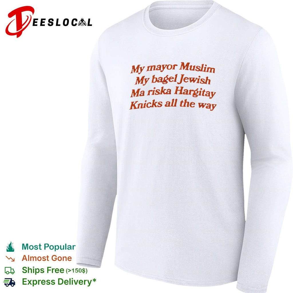 My mayor my bagel Ma riska Hargitay Knicks all the way NYC pride embroidered shirt