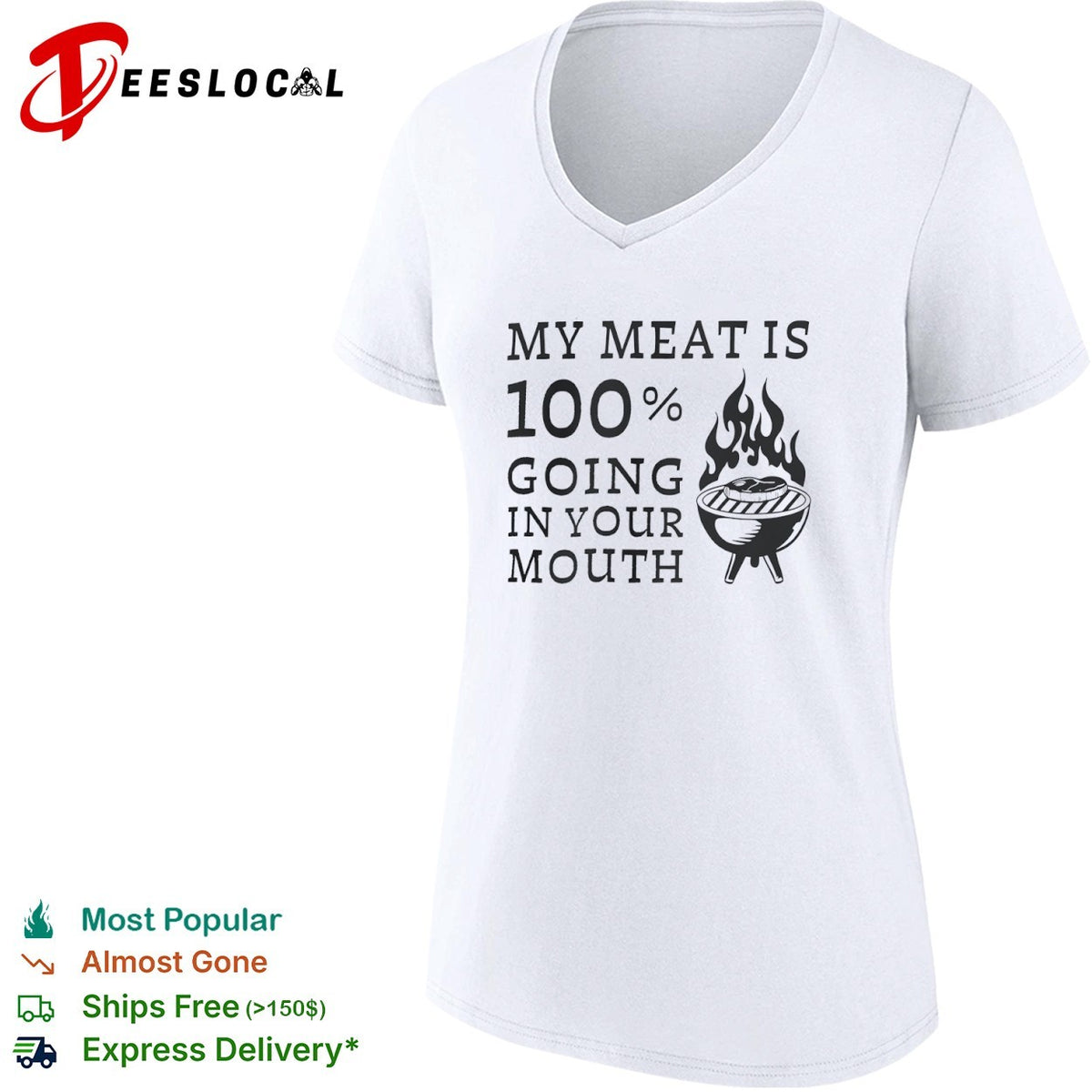 My meat is 100 percent going in your mouth barbecue grilling food lover shirt