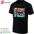 My pusy is yeasty but my butt hole is greasy shirt