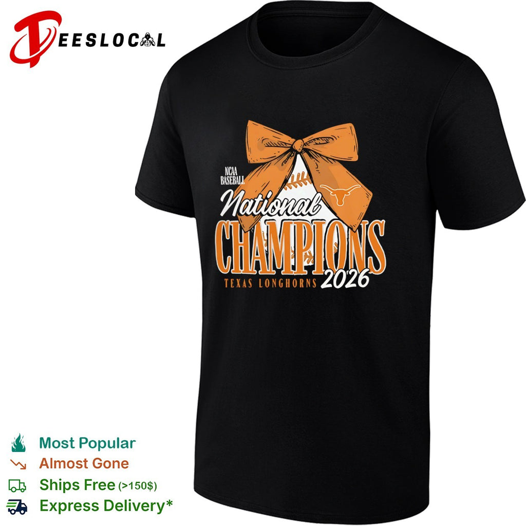 NCAA Baseball National Champions 2026 Texas Longhorns with Bow shirt