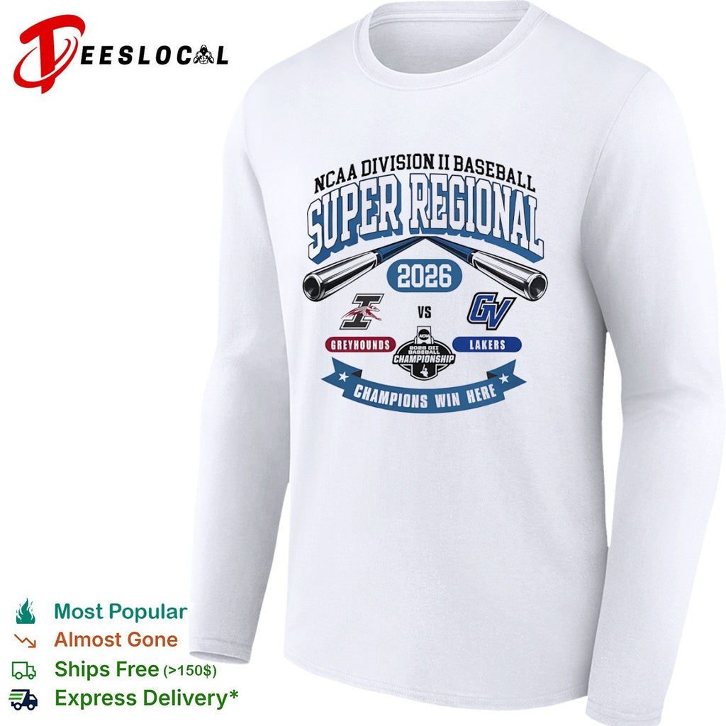 NCAA Division II Baseball Super Regional 2026 Indianapolis Greyhounds vs GV Lakers shirt